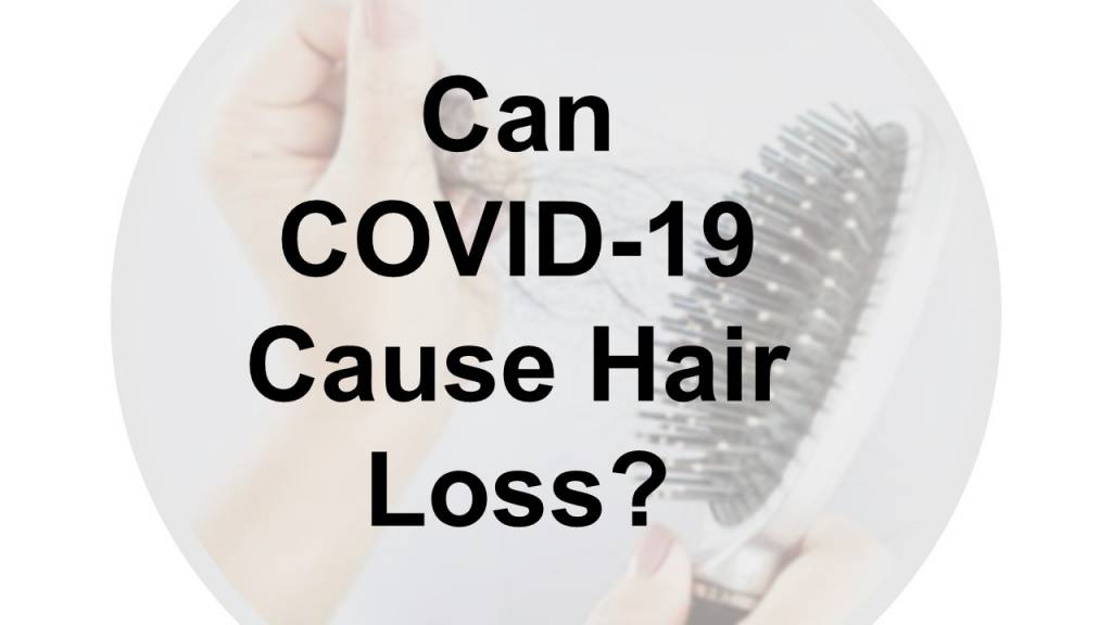 Can COVID-19 Cause Hair Loss? | SPADE Skin Care